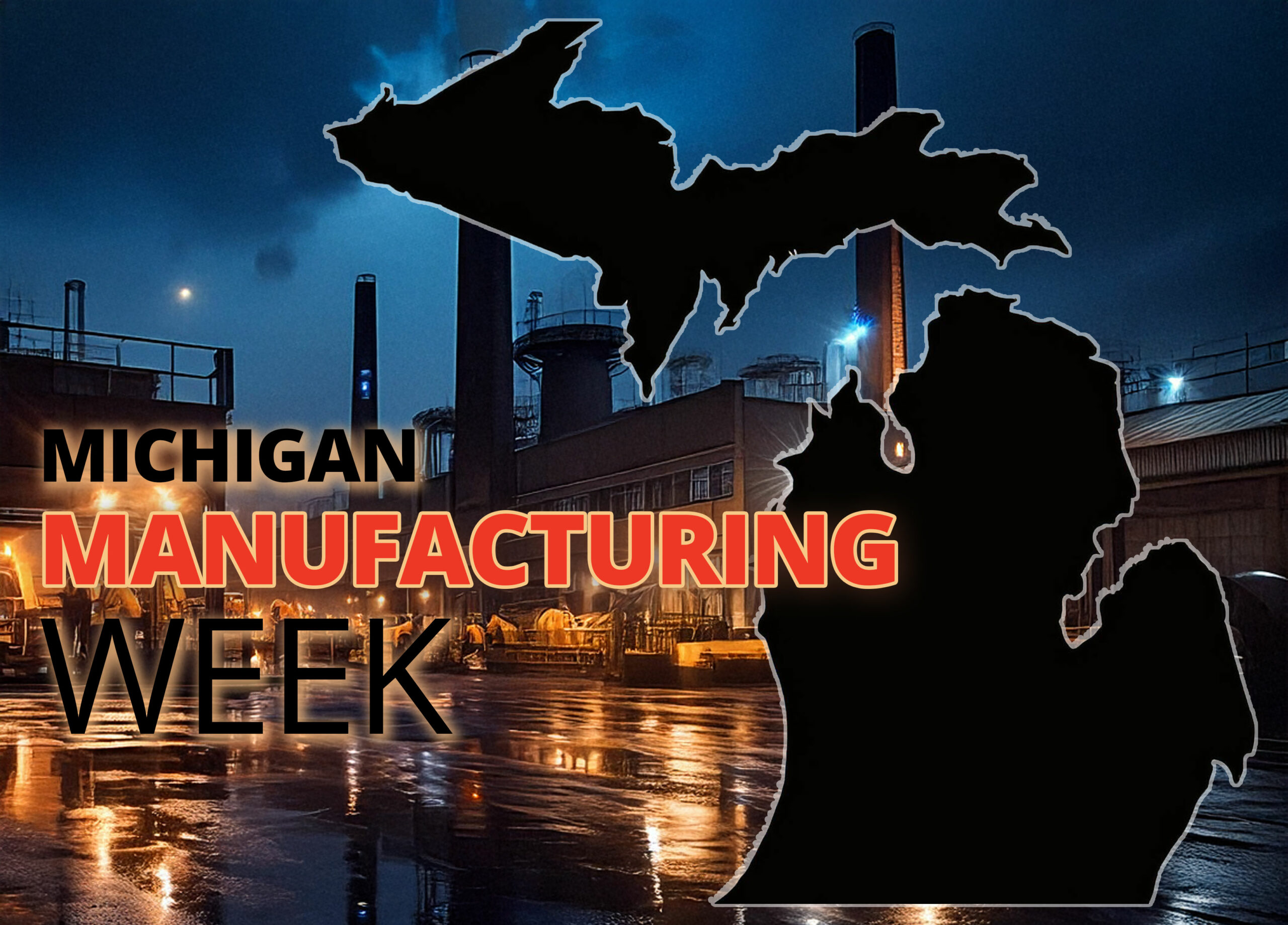 factory at night with a silhouette of Michigan and the words Michigan Manufacturing Week
